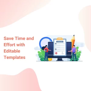 How to save time with editable templates?