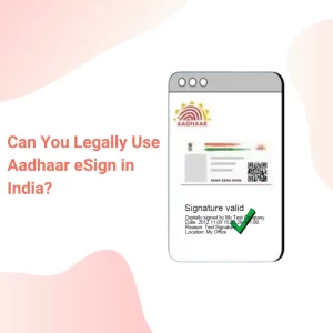 Online Aadhaar eSign in India