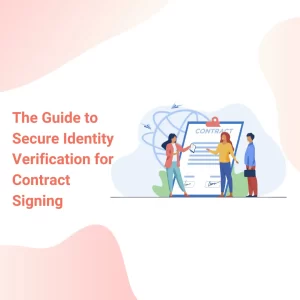 Secure Identity Verification for Contract Signing