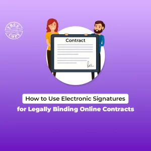 Electronic Signatures for Legally Binding Online Contracts