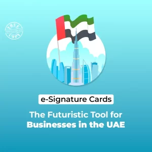 eSignature Cards for businesses in UAE