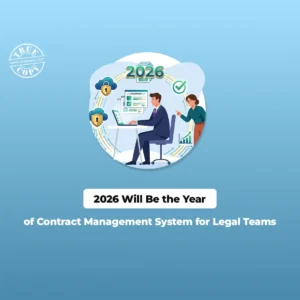 2026 Is the Year of Contract Management System — Here's Why Legal Teams Can't Ignore It